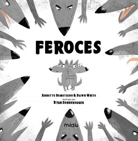Feroces | 9788418749193 | Demetriou, Annette / White, Dawn