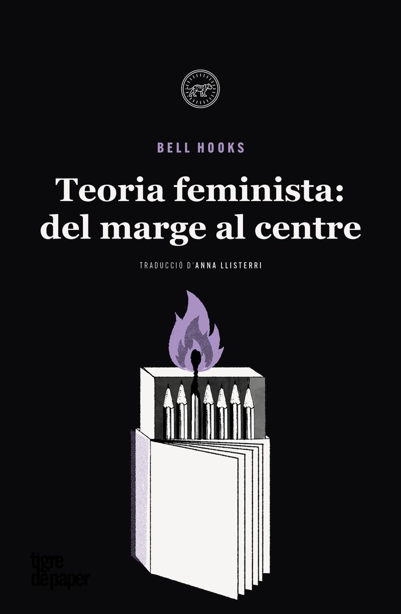 Teoria feminista: dels marges al centre | 9788418705687 | hooks, bell