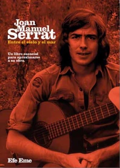 Joan Manuel Serrat, entre el cielo y el mar | 9788495749468 | VV.AA