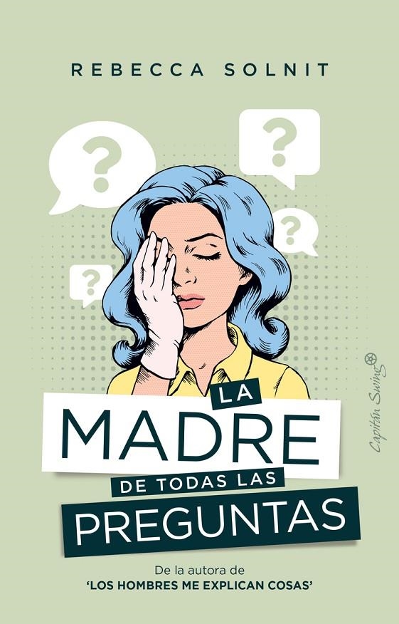 La madre de todas las preguntas | 9788412281750 | Solnit, Rebecca