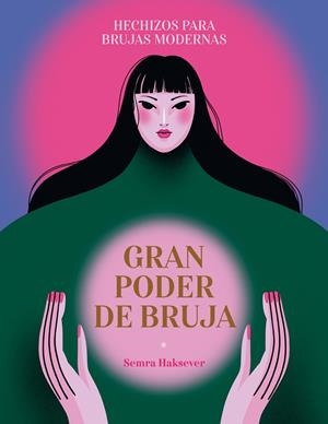 Gran poder de bruja | 9788419043375 | Haksever, Semra