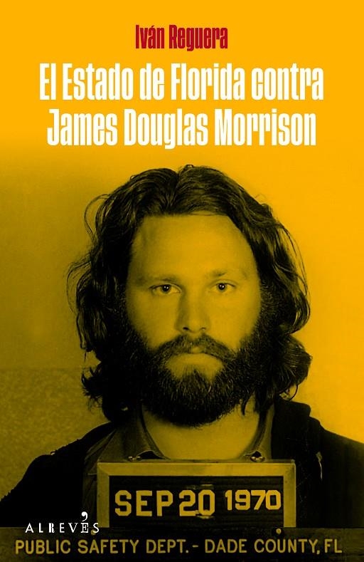 El estado de Florida contra James Douglas Morrison | 9788419615602 | Reguera, Iván