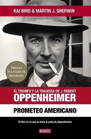Prometeo americano | 9788418967986 | Bird, Kai / J. Sherwin, Martin