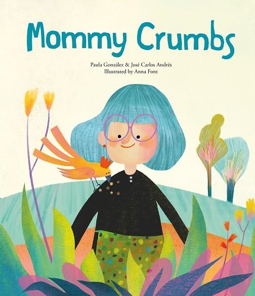 Mommy Crumbs | 9788419607386 | Andrés, José Carlos