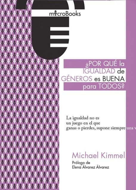 ¿Por qué la igualdad de géneros es buena para todos? | 9788494909160 | Kimmel, Michael