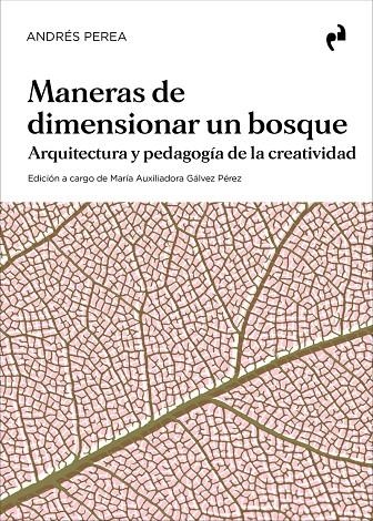 MANERAS DE DIMENSIONAR UN BOSQUE | 9788410065055 | PEREA, ANDRÉS
