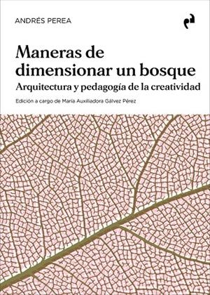 MANERAS DE DIMENSIONAR UN BOSQUE | 9788410065055 | PEREA, ANDRÉS