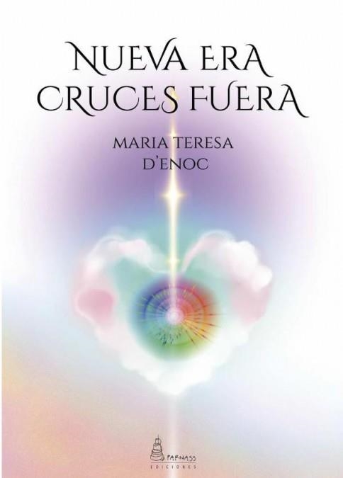 Nueva era, cruces fuera | 9788412799279 | d'Enoc, Maria Teresa