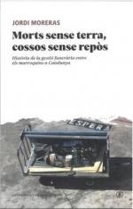 Morts sense terra, cossos sense repòs | 9788419160898 | Moreras, Jordi